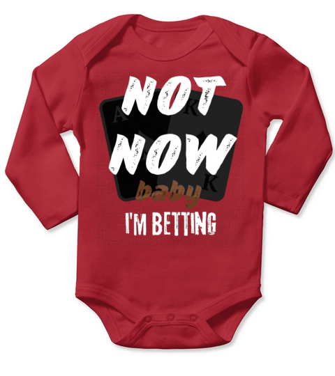 not now baby casino winner actions numbers funny Long Sleeve Baby One-Piece