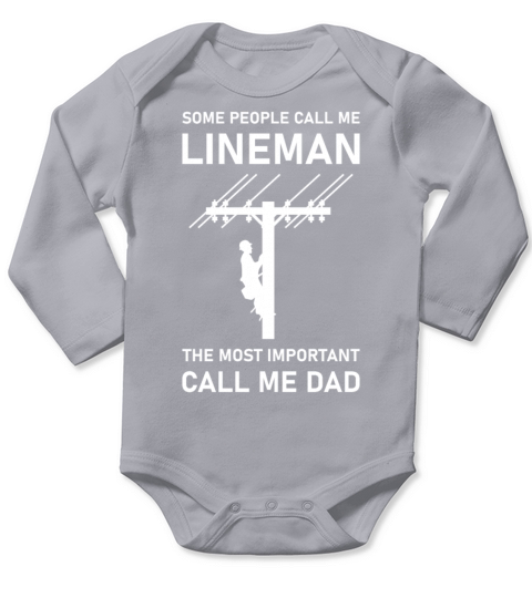 Some People Call me Lineman - Electrician Long Sleeve Baby One-Piece