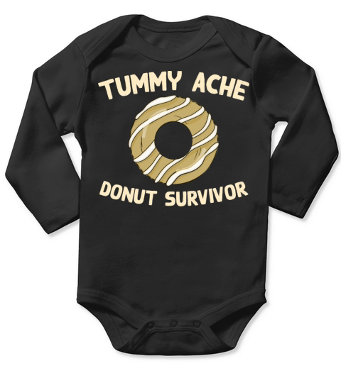 Tummy Ache Donut Survivor Funny Favorite Food Long Sleeve Baby One-Piece