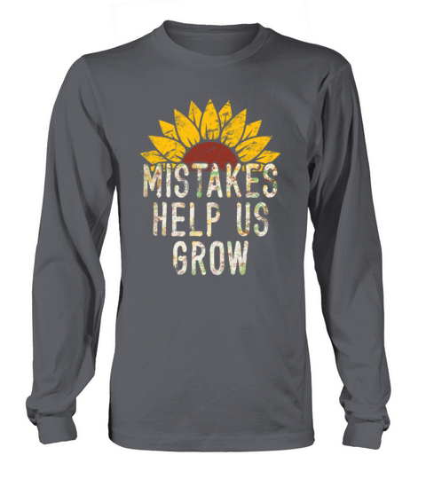 Mistakes Help Us Grow Back To School Motivational Long sleeved Unisex