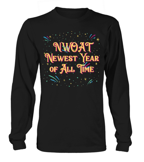 Newest Year of All Time Positivity Happy New Year Long sleeved Unisex