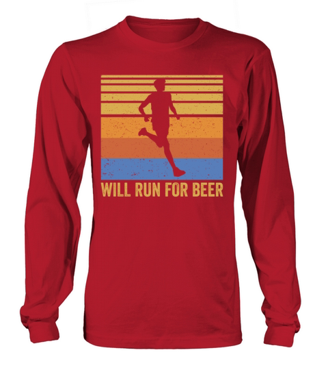 Will Run For Beer Funny Runners Long sleeved Unisex