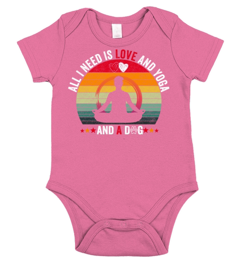 All I Need Is Love And Yoga And A Dog for mens Short Sleeve Baby One-Piece