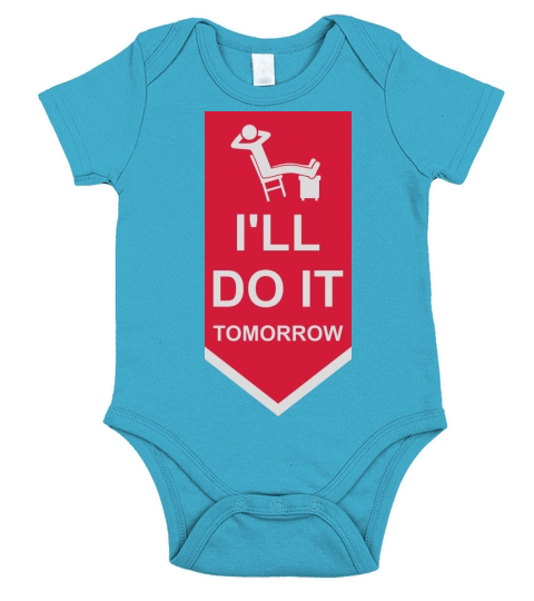 do it tomorrow quote Short Sleeve Baby One-Piece