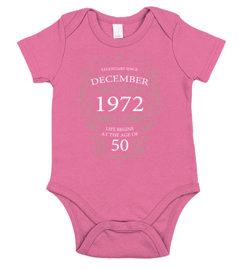 Funny sayings for 50th birthday December 1972 Short Sleeve Baby One-Piece
