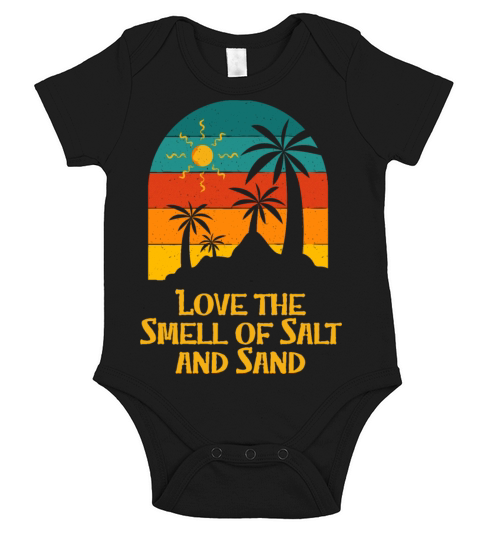 I Love the Smell of Salt and Sand Beach Vacation Short Sleeve Baby One-Piece