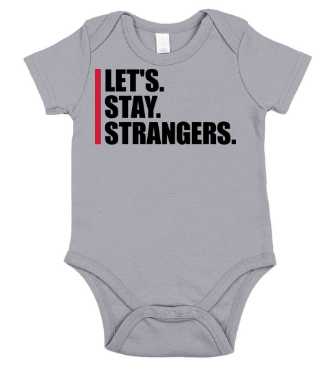 lets stay strangers quote Short Sleeve Baby One-Piece