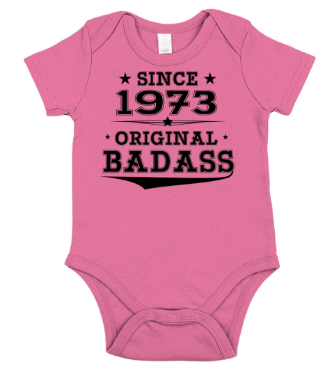 ORIGINAL BADASS SINCE 1973 Short Sleeve Baby One-Piece