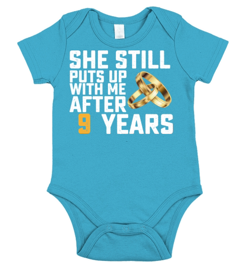 She Still Puts Up With Me After 9 Years Short Sleeve Baby One-Piece