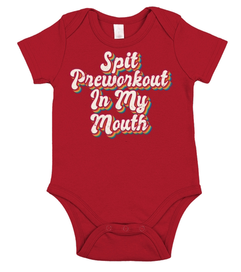 Spit Preworkout In My Mouth Short Sleeve Baby One-Piece