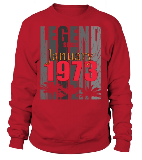 born 1973 January vintage gift Sweatshirt Unisex