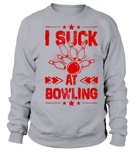 Bowling saying funny Sweatshirt Unisex