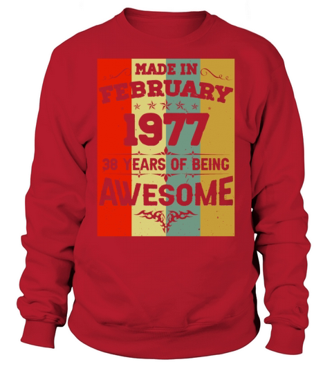 February 1977 Vintage Birthday Present Sweatshirt Unisex