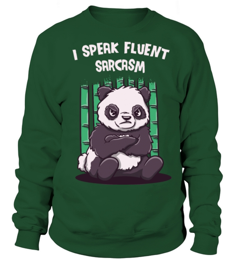 I Speak Fluent Sarcasm Funny Friends Humor Buddy S Sweatshirt Unisex