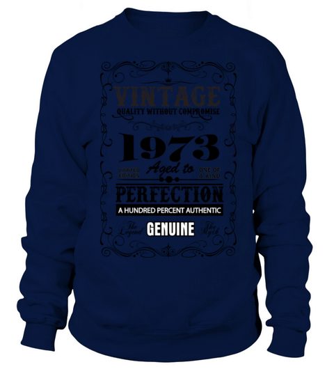 Premium Vintage 1973 Aged To Perfection Sweatshirt Unisex