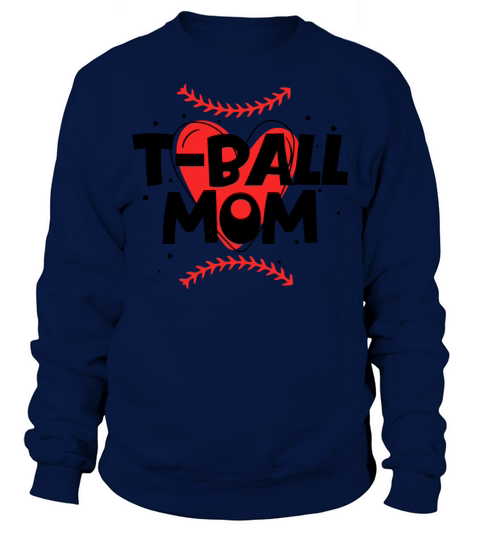 Tball Parent Player T-Ball Mom Sweatshirt Unisex
