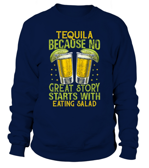 Tequila Drinking Liquor Vintage Glass Drinker Life Sweatshirt Unisex