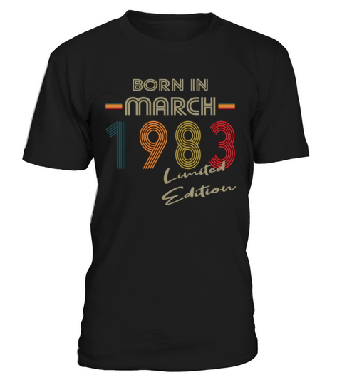 40th birthday born in march 1983 limited edition T-Shirt Unisex