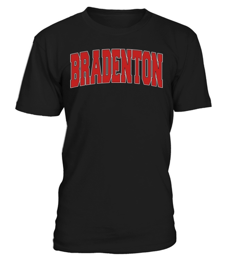 Bradenton Fl Florida Varsity Style Usa Vintage Spo T-Shirt Unisex