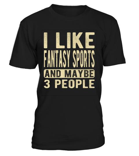 Fantasy sports Saying T-Shirt Unisex