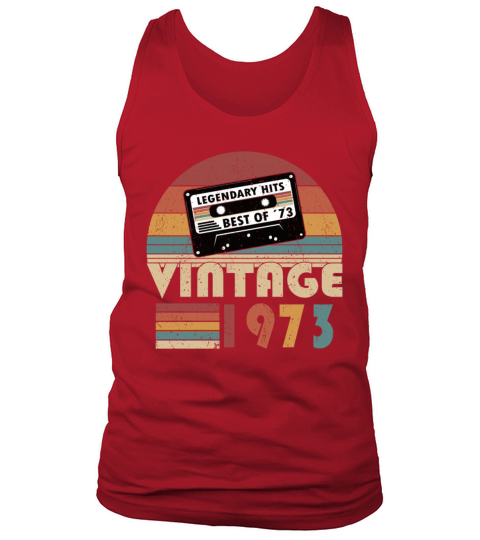 50th birthday vintage 1973 best of 1973 Tank Top Unisex