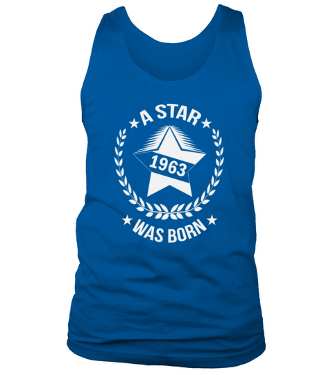 A star was born in 1963 Born in 1963 Birthday 60 Tank Top Unisex