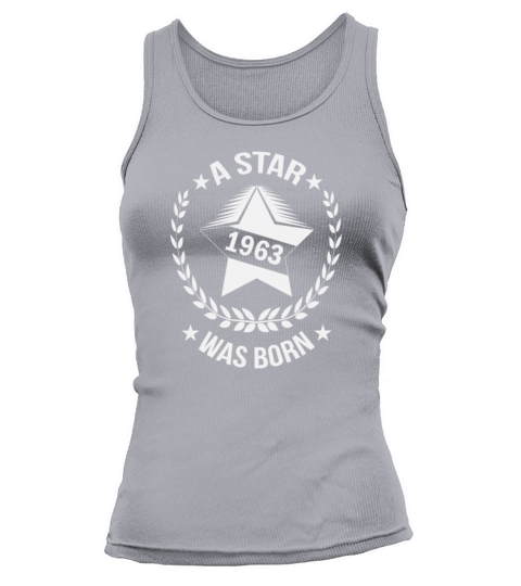 A star was born in 1963 Born in 1963 Birthday 60 Tank top Woman