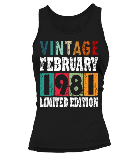 Born in 1981 February 42nd Birthday Gift Tank top Woman