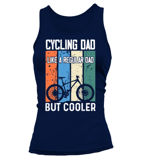 Cycling Dad Like A Regular Dad But Cooler Tank top Woman