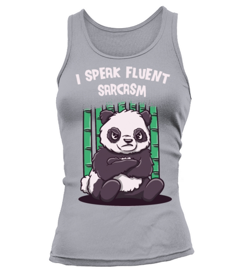 I Speak Fluent Sarcasm Funny Friends Humor Buddy S Tank top Woman