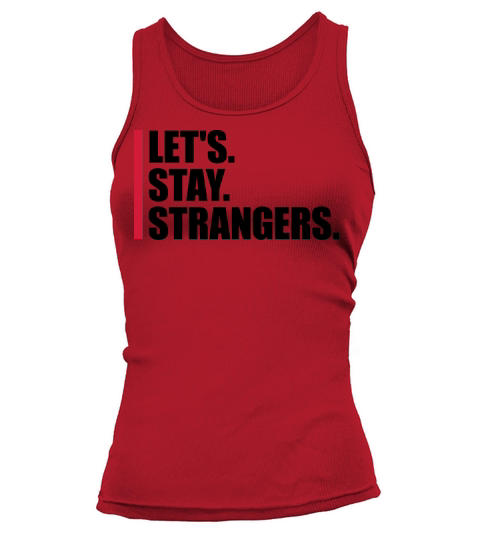 lets stay strangers quote Tank top Woman