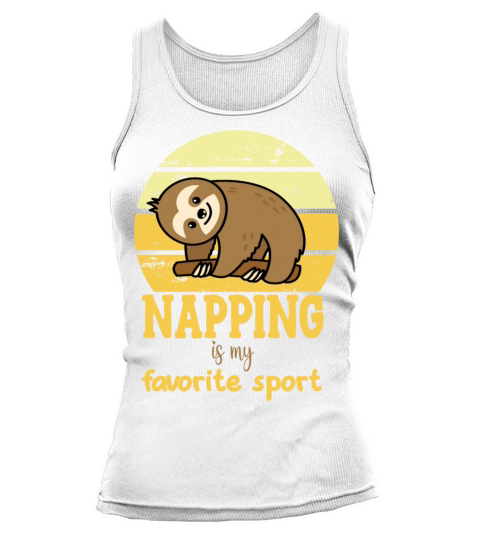 Napping is my favorite sport funny sloth design Tank top Woman