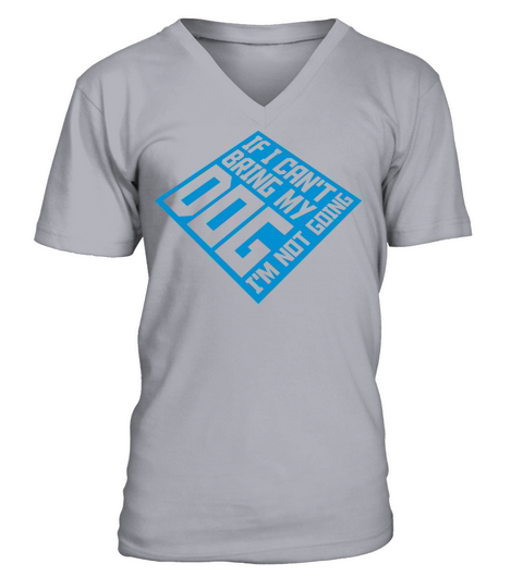 bring my dog quote V-Neck T-shirt