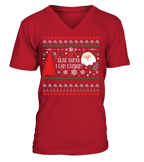Dear Santa I Can Explain Ugly Christmas Sweater V-Neck T-shirt