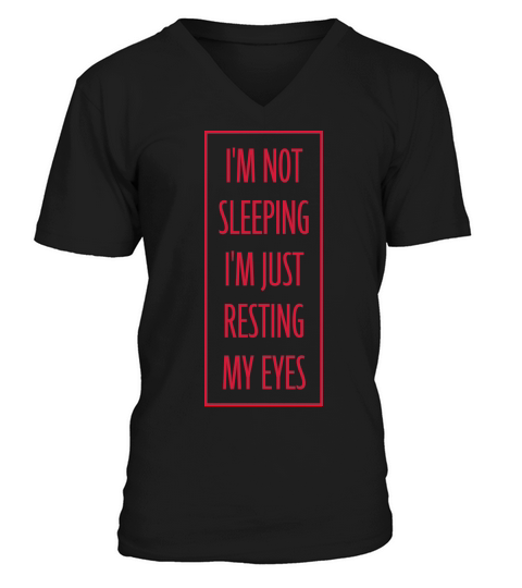 im not sleeping quote V-Neck T-shirt