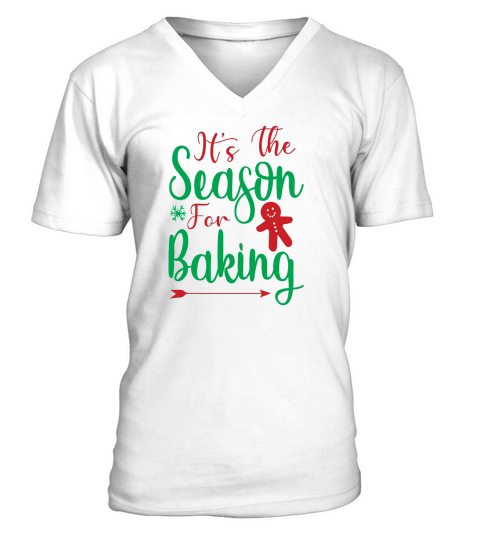 Its The Season For Baking V-Neck T-shirt