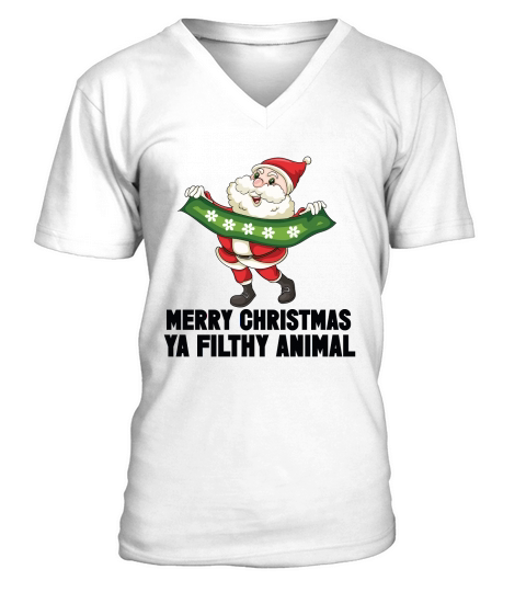 Merry Christmas Ya Filthy Animal V-Neck T-shirt