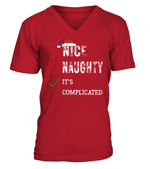 Nice Naughty Its Complicated Christmas List Santa V-Neck T-shirt