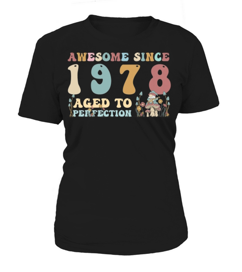 Awesome since 1978 - 45th Birthday - 2023 Groovy Women's T-Shirt