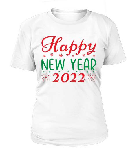 Happy new year 2022 Women's T-Shirt
