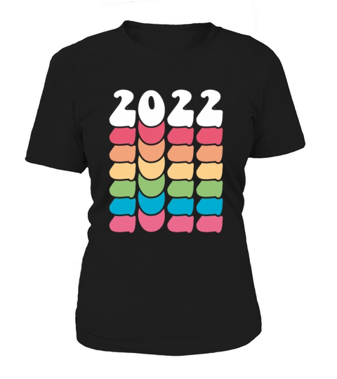 Happy New Year Gifts 2022 New Years Women's T-Shirt