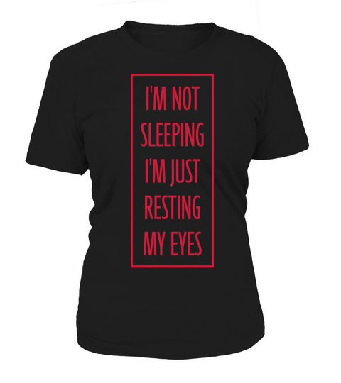 im not sleeping quote Women's T-Shirt