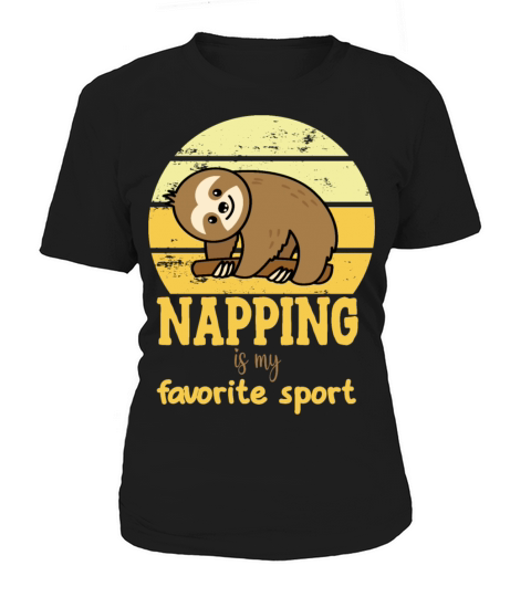 Napping is my favorite sport funny sloth design Women's T-Shirt