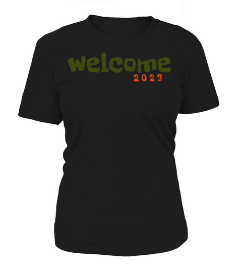 Welcome to 2023 font design street fashion Women's T-Shirt