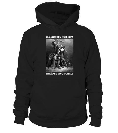 Christian Verse - Jesus Died For Me So I live for Hoodie Unisex