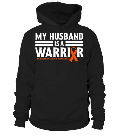 My Husband is Warrior Multiple Sclerosis Awareness Hoodie Unisex