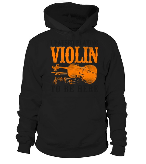 Violin Violinist Vintage I Paused Hoodie Unisex