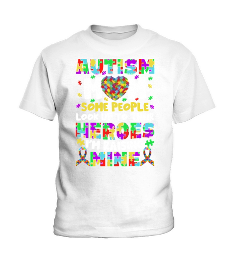 Autism Mom Novelty Some People Look Up To Their He Kids T-Shirt