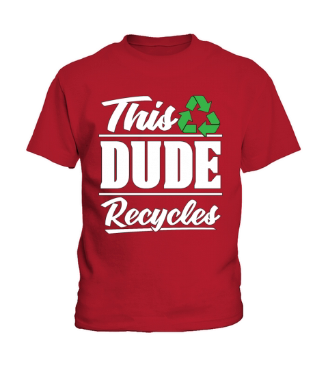 Recycling This Dude Recycles Eco Friendly Recycler Kids T-Shirt