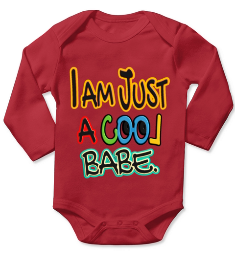 I am just a cool babe Long Sleeve Baby One-Piece